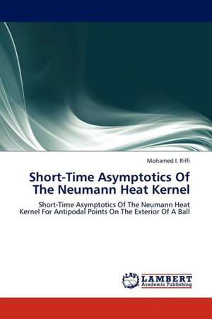 Short-Time Asymptotics Of The Neumann Heat Kernel de Riffi Mohamed I.