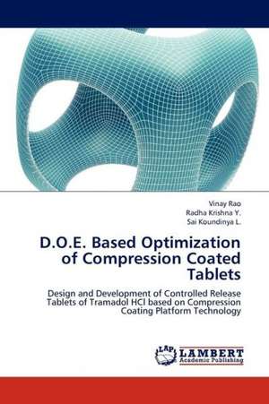 D.O.E. Based Optimization of Compression Coated Tablets de Vinay Rao