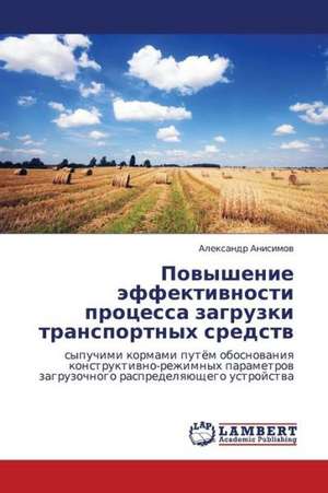 Povyshenie effektivnosti protsessa zagruzki transportnykh sredstv de Anisimov Aleksandr