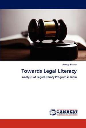 Towards Legal Literacy de Kumar Anoop