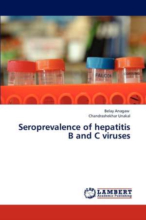 Seroprevalence of hepatitis B and C viruses de Anagaw Belay