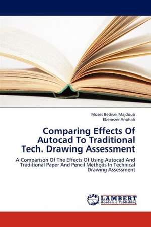 Comparing Effects Of Autocad To Traditional Tech. Drawing Assessment de Bedwei Majdoub Moses