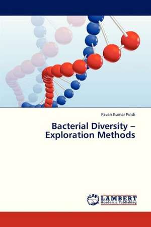 Bacterial Diversity - Exploration Methods de Pindi Pavan Kumar