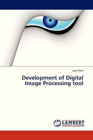 Development of Digital Image Processing tool de Patil Jyoti