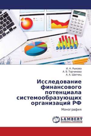 Issledovanie finansovogo potentsiala sistemoobrazuyushchikh organizatsiy RF de Rykova I. N.