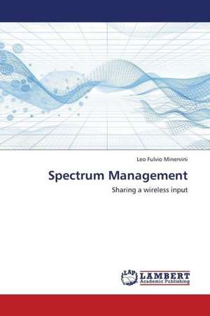 Spectrum Management de Minervini Leo Fulvio