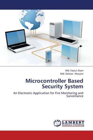 Microcontroller Based Security System de Alam Md. Fasiul