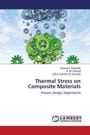 Thermal Stress on Composite Materials de E. Elzayady Nagwa