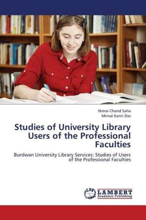 Studies of University Library Users of the Professional Faculties de Saha Nimai Chand