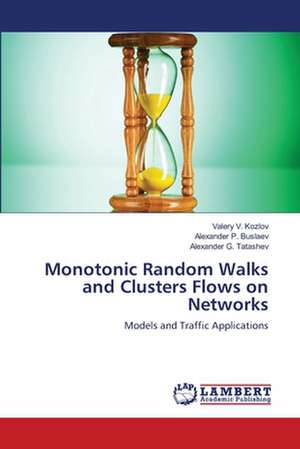 Monotonic Random Walks and Clusters Flows on Networks de Kozlov Valery V.