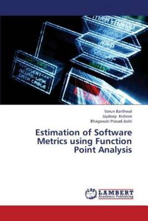 Estimation of Software Metrics using Function Point Analysis de Barthwal Varun