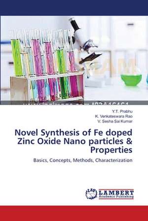 Novel Synthesis of Fe doped Zinc Oxide Nano particles & Properties de Prabhu Y.T.