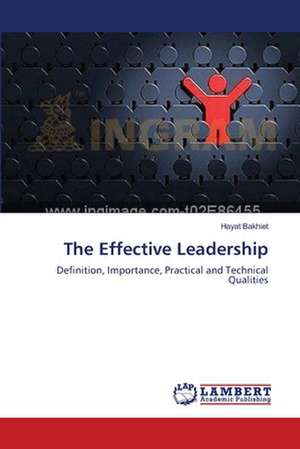 The Effective Leadership de Bakhiet Hayat