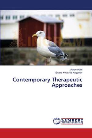 Contemporary Therapeutic Approaches de Adjei Aaron