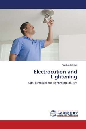 Electrocution and Lightening de Gadge Sachin