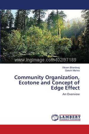 Community Organization, Ecotone and Concept of Edge Effect de Bhardwaj Vikram