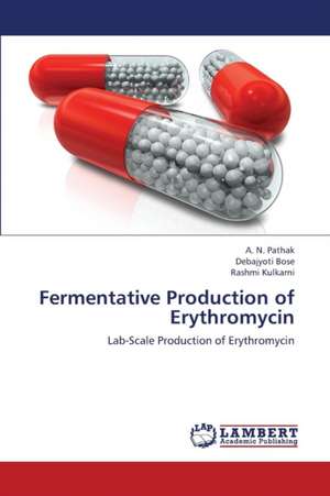 Fermentative Production of Erythromycin de Pathak A. N.