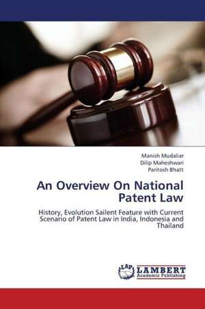 An Overview On National Patent Law de Mudaliar Manish