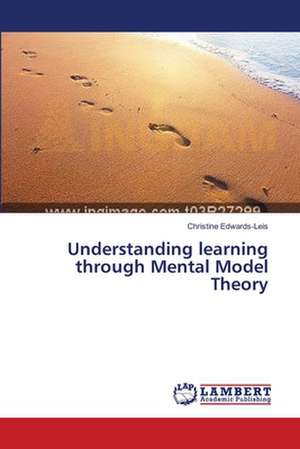 Understanding learning through Mental Model Theory de Edwards-Leis Christine