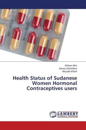 Health Status of Sudanese Women Hormonal Contraceptives users de Idris Alkhair