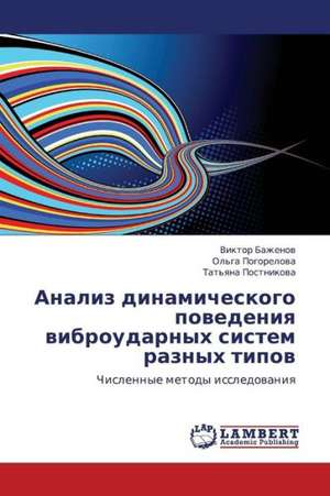 Analiz dinamicheskogo povedeniya vibroudarnykh sistem raznykh tipov de Bazhenov Viktor