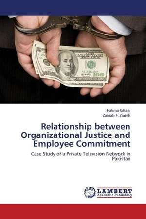 Relationship between Organizational Justice and Employee Commitment de Ghani Halima