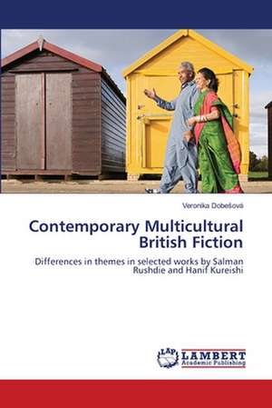 Contemporary Multicultural British Fiction de Dobešová Veronika