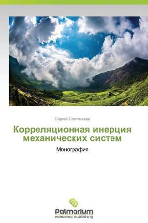 Korrelqcionnaq inerciq mehanicheskih sistem de Sergej Sawel'kaew