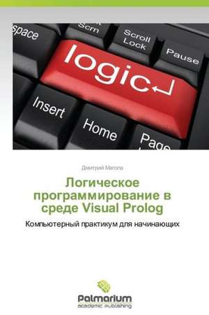 Logicheskoe programmirowanie w srede Visual Prolog de Dmitrij Magola