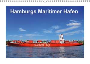 Hamburgs Maritimer Hafen (Wandkalender immerwährend DIN A3 quer) de k. A. Pixelgrafin