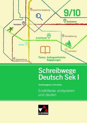 Schreibwege Deutsch - Erzähltexte analysieren und deuten 9/10 de Beate Wolfsteiner