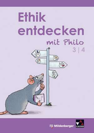 Ethik entdecken mit Philo 3/4 de Margrit Horsche