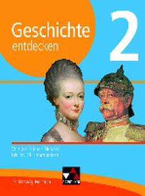 Geschichte entdecken 2 Lehrbuch Schleswig-Holstein de Markus Benzinger