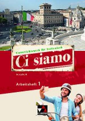 Ci siamo! A 1 Arbeitsheft de Anne-Rose Fischer