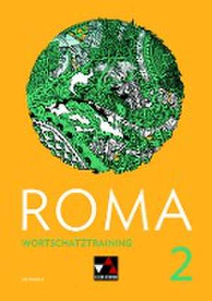 Roma A Wortschatztraining 2 de Stefan Beck