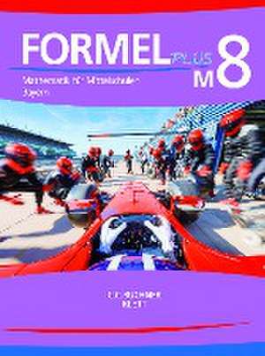 Formel PLUS M8 Lehrbuch Bayern de Engelbert Vollath