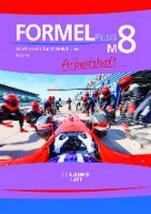 Formel PLUS M8 Arbeitsheft Bayern de Jan Brucker