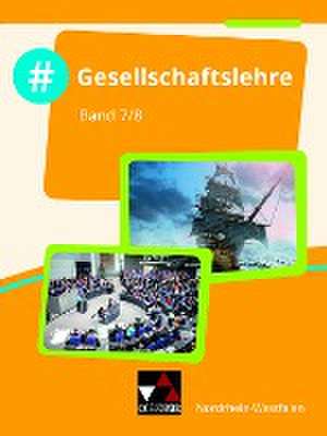 #Gesellschaftslehre Schülerband 7/8 Nordrhein-Westfalen de Victoria Gänz