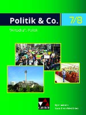 Politik & Co. Neu 7/8 Lehrbuch Nordrhein-Westfalen de Eva Dieckmann