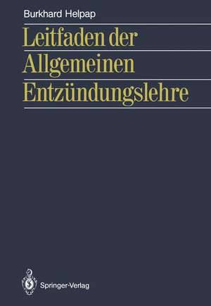 Leitfaden der Allgemeinen Entzündungslehre de Burkhard Helpap