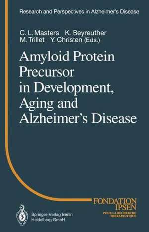 Amyloid Protein Precursor in Development, Aging and Alzheimer’s Disease de C.L. Masters