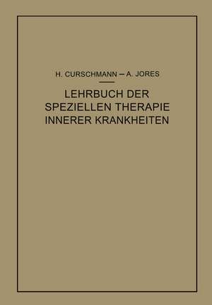 Lehrbuch der speziellen Therapie innerer Krankheiten de Hans Curschmann