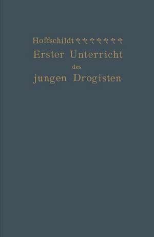 Erster Unterricht des jungen Drogisten de Franz Hoffschildt