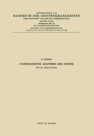 Pathologische Anatomie der Idiotie de F. Schob