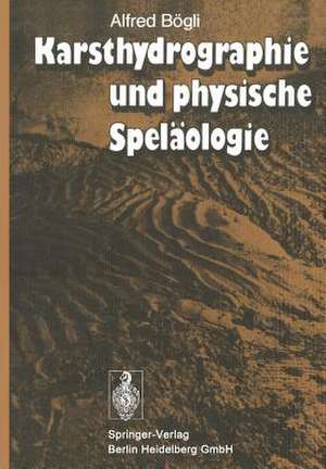 Karsthydrographie und physische Speläologie de A. Bögli