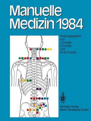 Manuelle Medizin 1984: Erfahrungen der Internationalen Seminararbeitswoche in Fischingen/Schweiz de J. Dvorak