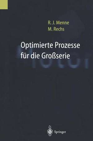 Optimierte Prozesse für die Großserie: Reduzierte Entwicklungszeiten bei Verbrennungsmotoren de Rudolf J. Menne