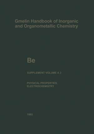 Be Beryllium: The Element. Physical Properties (continued) and Electrochemical Behavior de Gudrun Bär