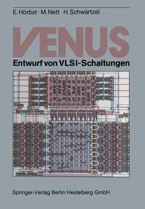 VENUS: Entwurf von VLSI-Schaltungen de Egon Hörbst