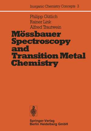 Mössbauer Spectroscopy and Transition Metal Chemistry de P. Gütlich